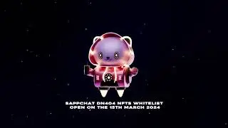 Sappchat DN404 NFTs Whitelist opening date