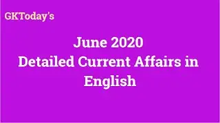 June 2020 | Full Month Current Affairs | Current Affairs in English