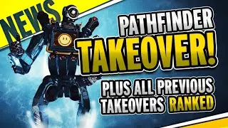 Apex Legends Pathfinder Town Takeover Coming + Ranking Past Town Takeovers
