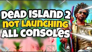 How To Fix Dead Island 2 Not Launching on All Consoles | Dead Island 2 Not Responding All Consoles