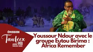 Youssour Ndour avec le groupe Eutou Birima - Africa Remember