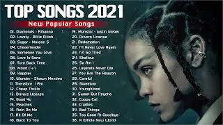 Top Hits 2021 - Top 40 Popular Songs - Best Pop Songs Playlist 2021 #3