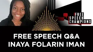 Free Speech Champions, Inaya Folarin Iman Q&A