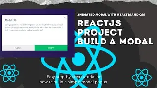 Reactjs project, Building an Animated Modal popup with react and css