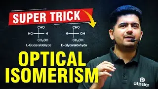 Super Trick Optical Isomerism | Organic Chemistry | IIT JEE & NEET | Vineet Khatri Sir | ATP STAR
