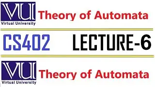 CS402 Theory of Automata Lecture  6  VU short  lecture FA