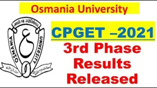 OU CPGET-2021 3rd Phase Results 🔥 || OU FAST UPDATES.COM