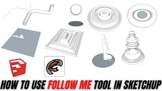 How to use follow me tool in sketchup