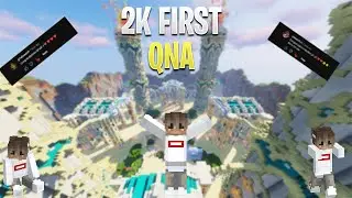 2K Special Minecraft QNA Video Face Revel Or Not & Revel My Name Or Other Information 