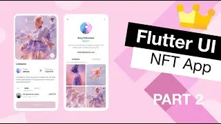 Flutter UI NFT Profile App Tutorial | App from Scratch Part 2