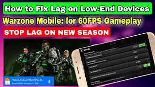 Warzone Mobile: Top Tips to Fix Lag and Unlock 60fps (New Season 2024) | Wzm Config | Wzm Lag Fix
