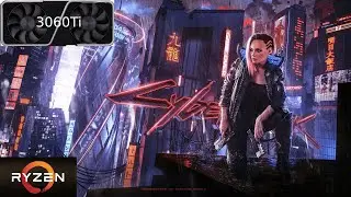 Cyberpunk 2077 - Ryzen 5 3600 + RTX 3060 ti  - 1080p