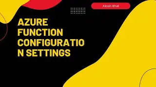 Azure Function Configuration settings -2022