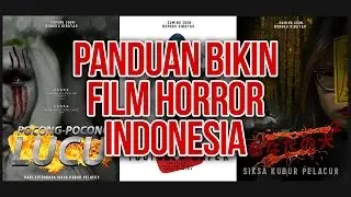 PANDUAN BIKIN FILM HOROR INDONESIA