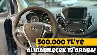 2023 Yılında 500.000 TL'ye Alınabilecek 19 Farklı Araba! | Otomobil Günlüklerim