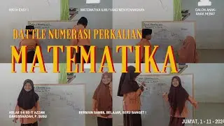 Battle Game Numerasi Matematika Seru Bikin Anak Semangat Belajar Matematika