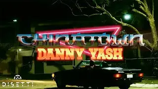 Danny Yash -- CHINATOWN [Official Visualizer]