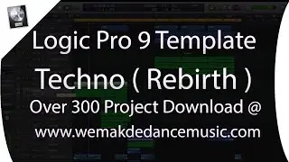 Logic Pro X Techno Template (Rebirth)