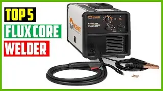 ✅Best Flux Core Welder In 2024 | Top 5 Best Flux Core Welder Of 2024 - Reviews