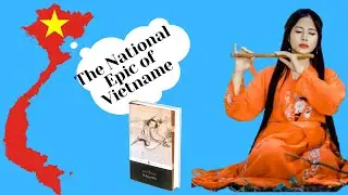 The Tale of Kieu by Ngyuen Du Summary and Analysis (A Vietnamese Classic)