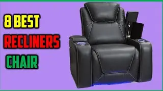 ✅Best Recliner Of 2024 - Top 6 Best Recliners Chair 2024 - Reviews