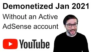 Demonetized on Jan 2021 without an active AdSense account