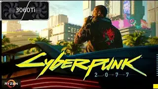 Cyberpunk 2077 - Ryzen 5 5600 + RTX 3060TI - 1080p