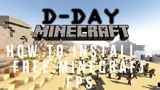 How to install Minecraft WW2 FPS