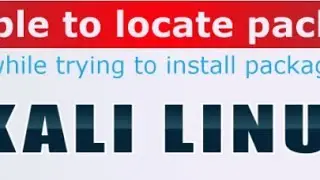 Kali Linux Repository Issue Solution -"E: Unable to locate package" error