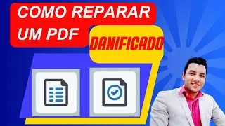 Como é possível reparar um arquivo PDF CORROMPIDO OU DANIFICADO