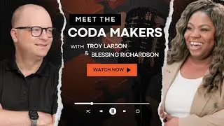 Meet Your (Coda) Makers: Blessing Richardson
