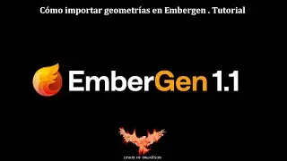 Cómo importar geometrías en Embergen. Tutorial Español