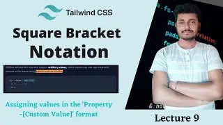 Square Bracket Noitation in tailwind Css #9