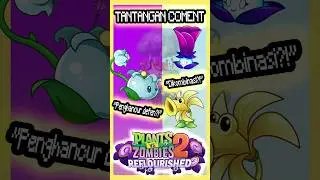 Tantangan Coment (PVZ2 Versi Refloris 90) 