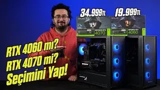 HER BÜTÇEYE UYGUN OYUNCU SİSTEMLERİ! RTX4060 RTX4070 SİSTEM İNCELEMESİ!