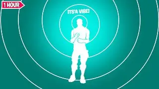 Fortnite IT'S A VIBE Dance 1 Hour Version TikTok [Stromae - Alors On Danse]