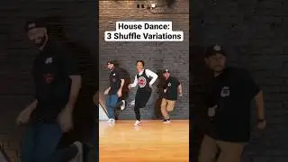 House Dance: 3 Shuffle variations you should try! 