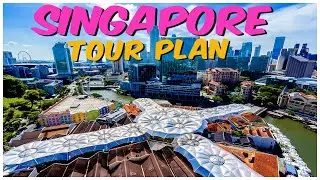 5 Days Singapore Tour Plan | Singapore Must Visit Tourist Places
