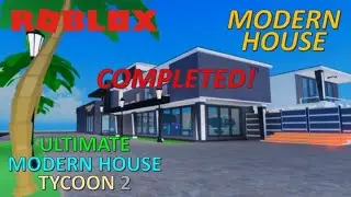 Modern House (Completed!) - Roblox (Ultimate Modern House Tycoon 2)