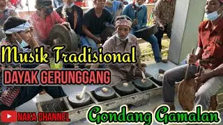 Musik Tradisional Dayak Gerunggang #62 || Gondang Gamalan || Dayak Gerunggang Traditional Music ||