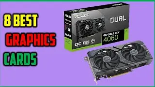 ✅TOP 8 Best graphics cards of 2024 - Reviews