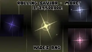 Rolling Savior + Rare auras in Hade's RNG! (1/7.8M-1/29.5M!)