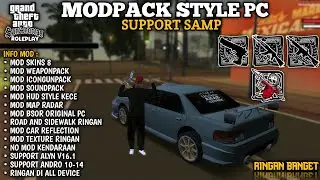 MODPACK STYLE PC || SUPPORT GTA SAMP & SUPPORT ANDROID 10-14 ‼️