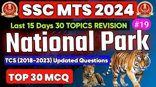SSC MTS 2024 EXAM | Most Repeated National Park of India Top 30 Questions | By SSC CRACKERS