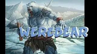 Dungeons and Dragons Lore : Werebear