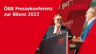 ÖBB Pressekonferenz zur Bilanz 2022