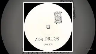 ZDS - Drugs (Say No!)