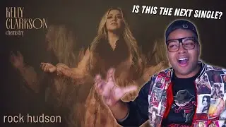 The Next Single? | SINGER REACTS to Kelly Clarkson - Rock Hudson | CHEMISTRY REACTION