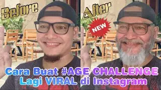 Cara Merubah Wajah Menjadi Tua | AgeChallenge VIRAL Instagram