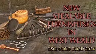New Stealable Furnishings in West Weald | Gold Road | New Chapter | ESO